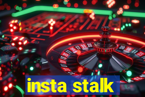 insta stalk